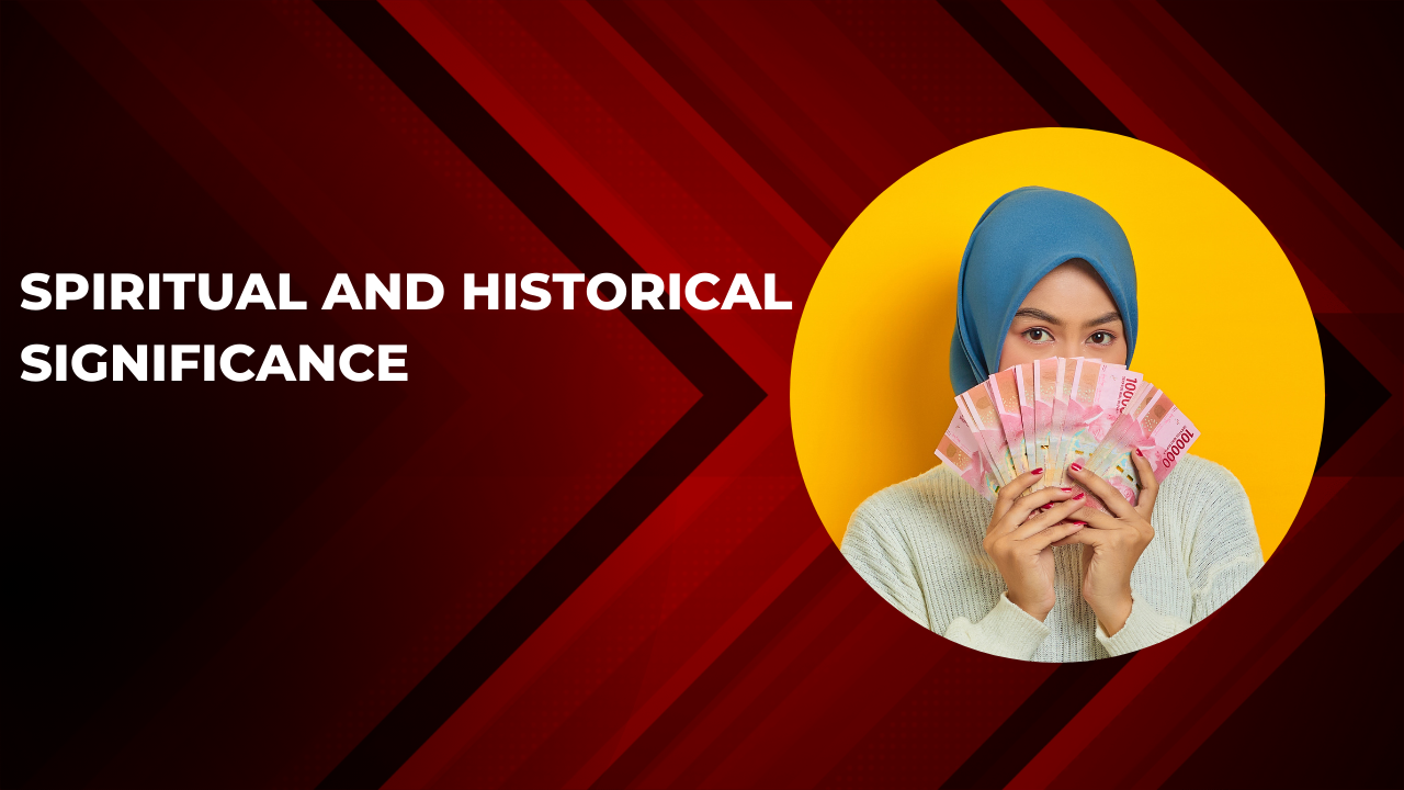 Spiritual and Historical Significance