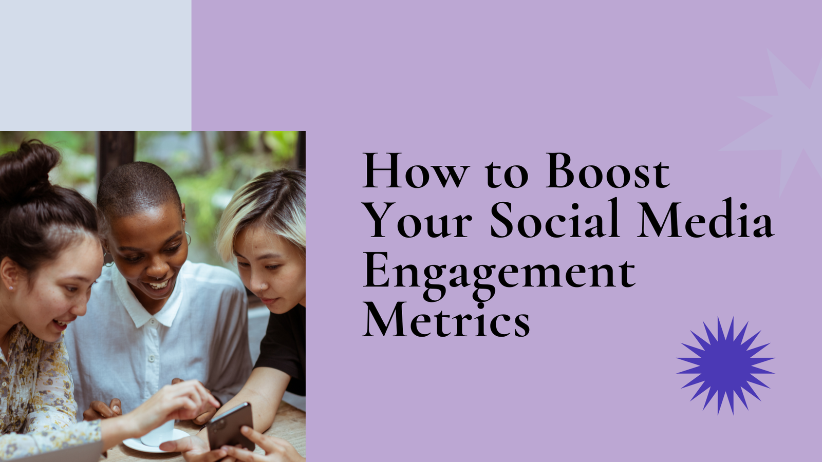 How to Boost Your Social Media Engagement Metrics1