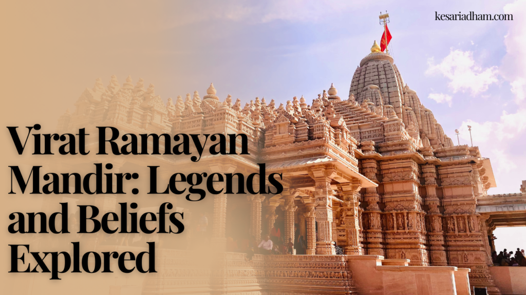 Virat Ramayan Mandir: Legends and Beliefs Explored